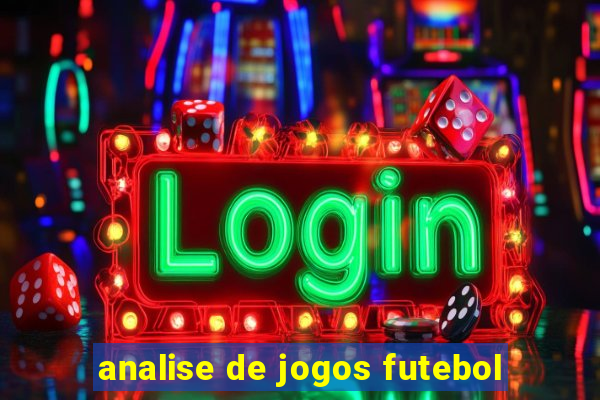 analise de jogos futebol